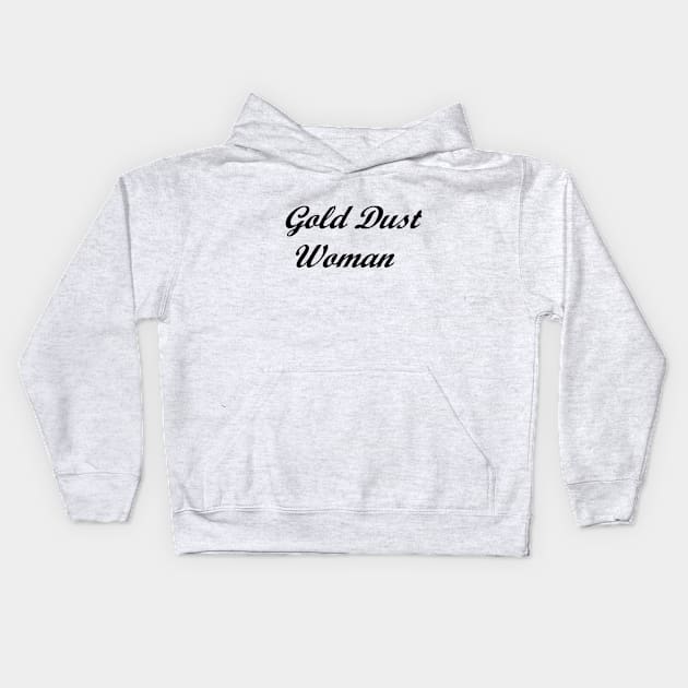 stevie nicks - gold dust woman Kids Hoodie by teestaan